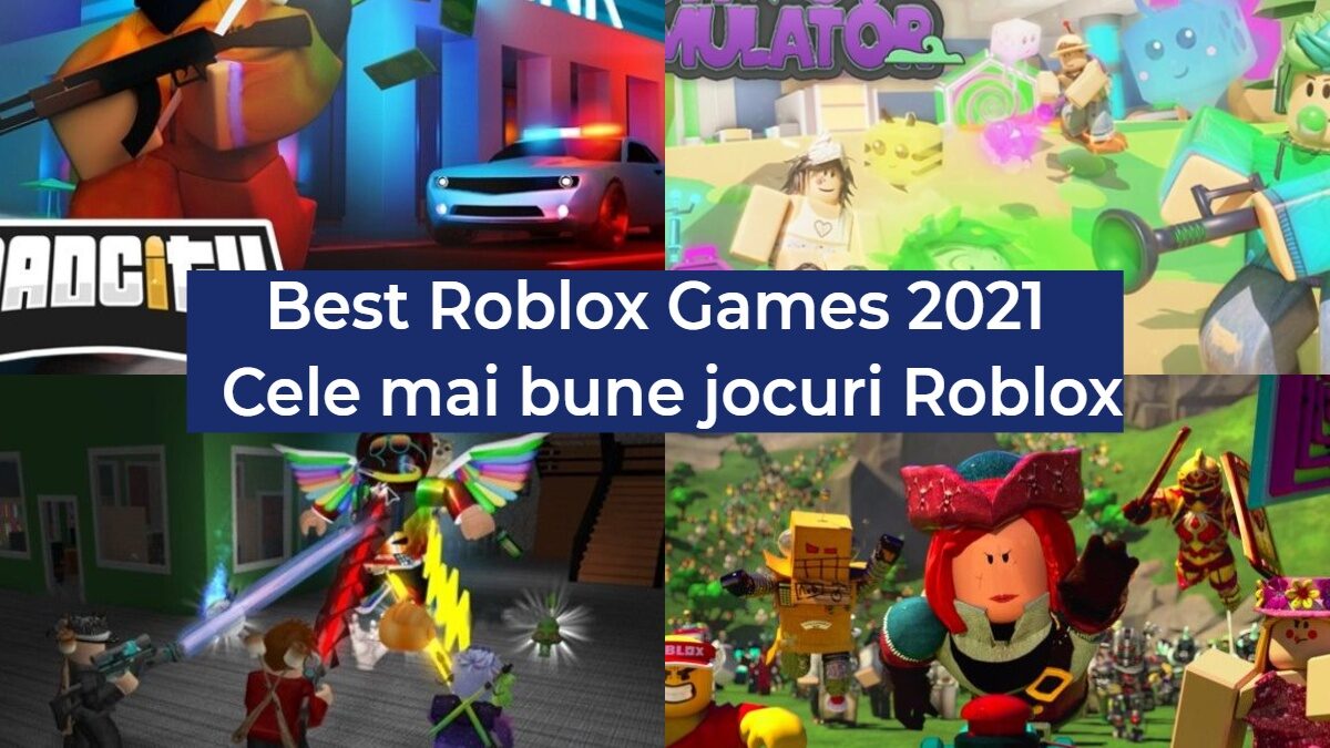 Best roblox games – Cele mai tari jocuri Roblox pe care sa le joci in 2021 !